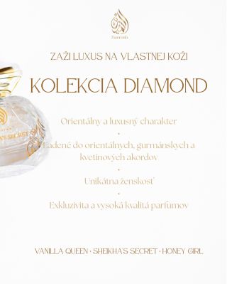 DIAMOND KOLEKCIA✨ • Orientálny a luxusný charakter: Parfumy sú ladené do orientálnych, gurmánskych a kvetinových akordov,...